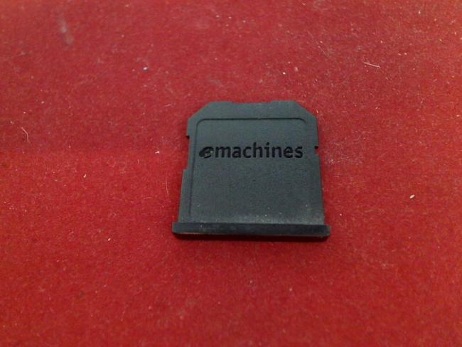SD Card Reader Slot Gehäuse Abdeckung Dummy Blende emachines eM350 NAV51